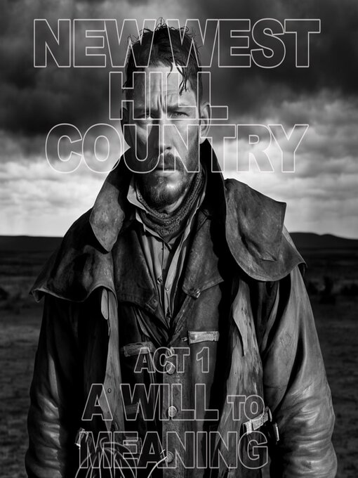 Cover image for New West--Hill Country--Act 1